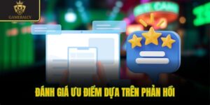Đánh giá ưu điểm dựa trên phản hồi
