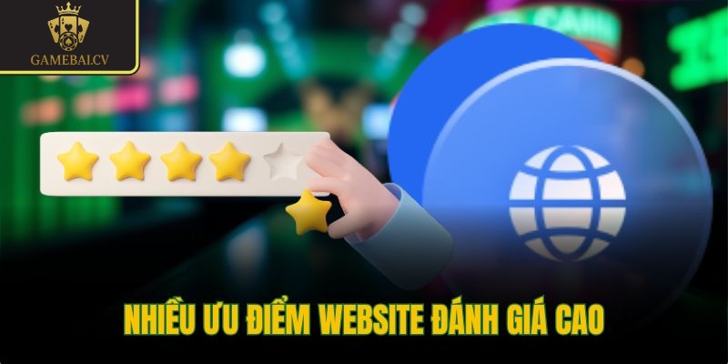 Nhiều ưu điểm website đánh giá cao
