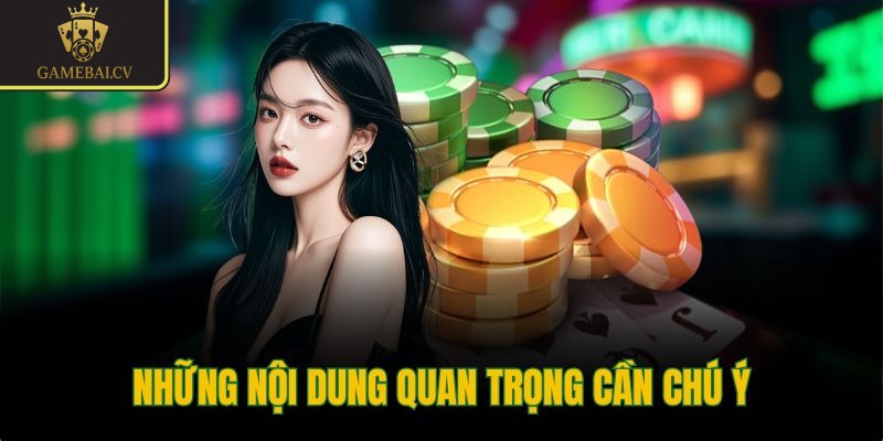 Những nội dung quan trọng cần chú ý