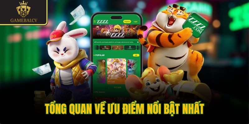 Tổng quan về ưu điểm nổi bật nhất
