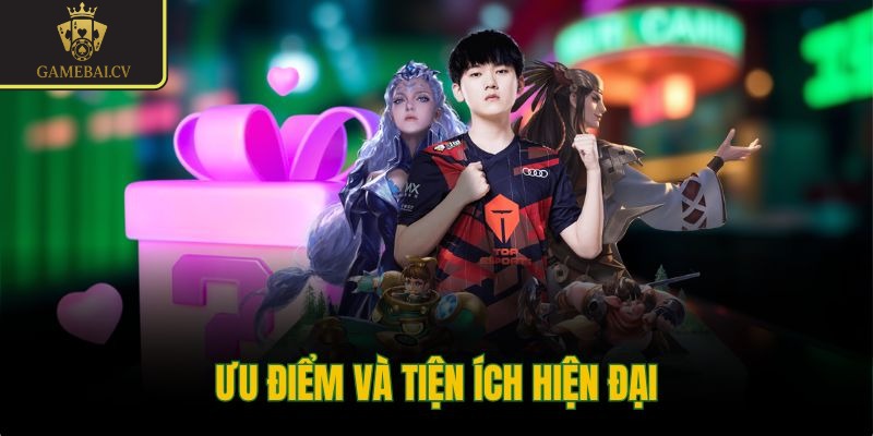 Ưu điểm và tiện ích hiện đại